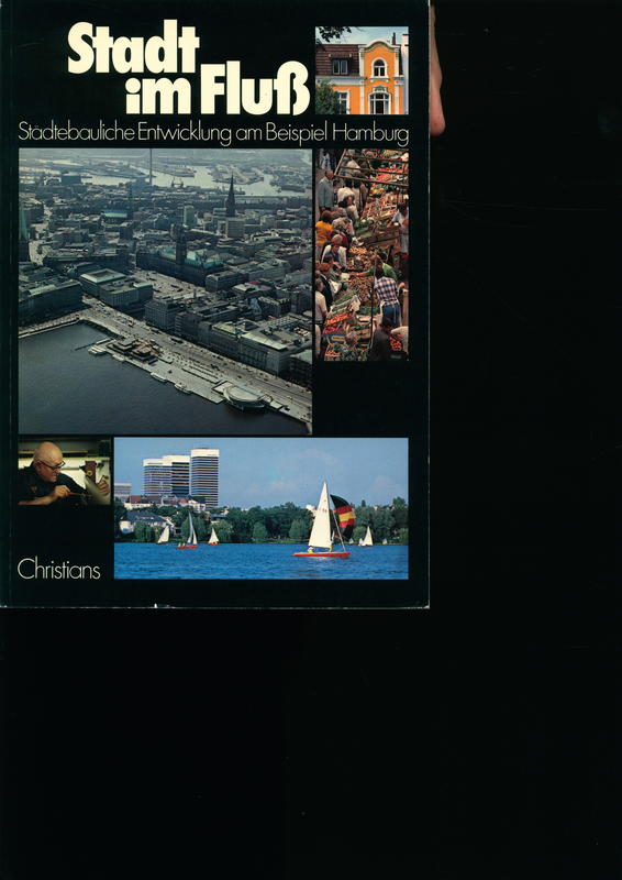 Stadt im Fluss : Stadtebauliche Entwicklung am Beispiel Hamburg / edited by Laus Muller-Ibold et al cover