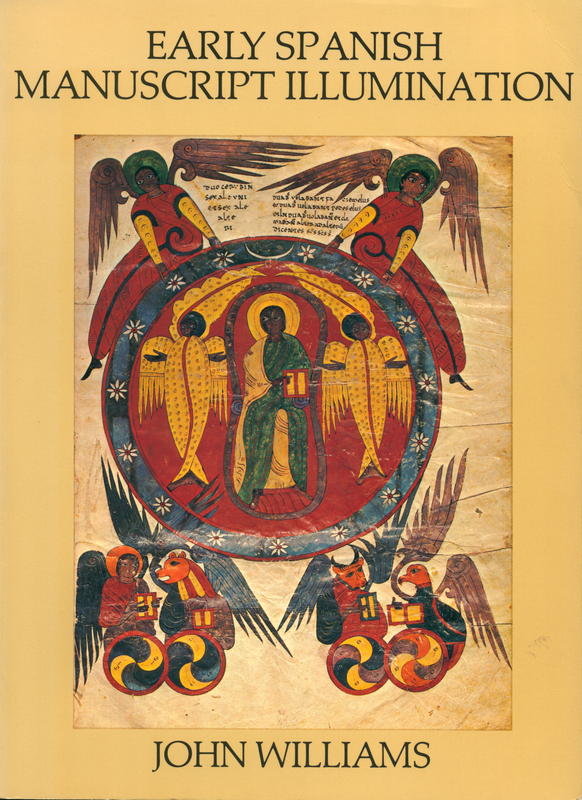 Early Spanish manuscript illumination / John Williams cover