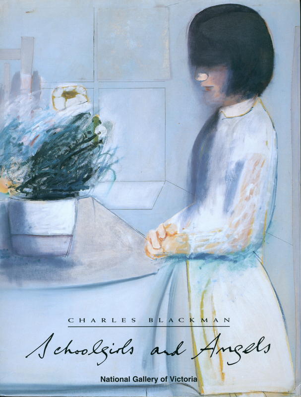 Charles Blackman : schoolgirls and angels : a retrospective exhibition of paintings and drawings by Charles Blackman cover
