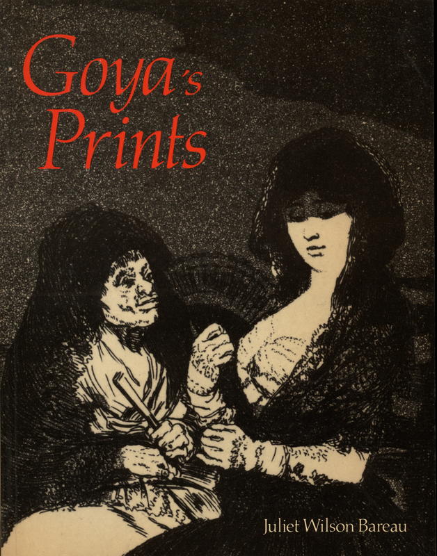 Goya's prints : the Tomás Harris collection in the British Museum / Juliet Wilson-Bareau cover