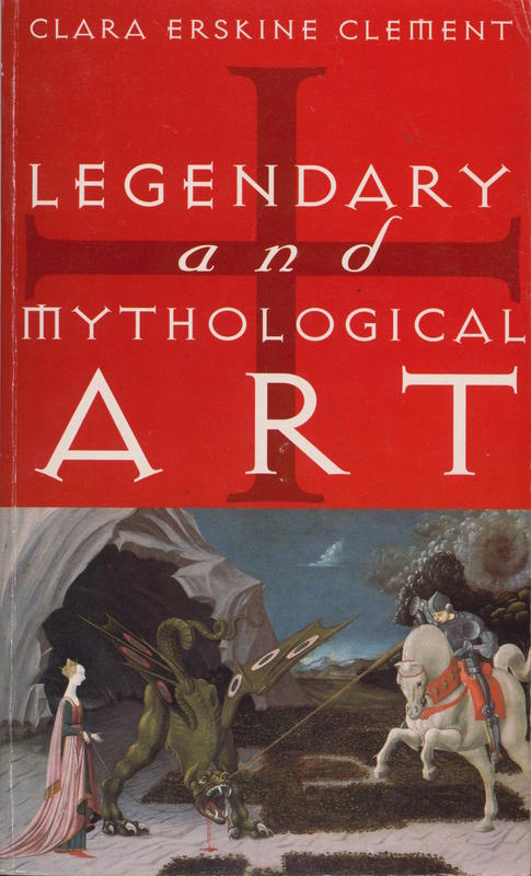 Legendary and mythological art / Clara Erskine Clement Waters cover
