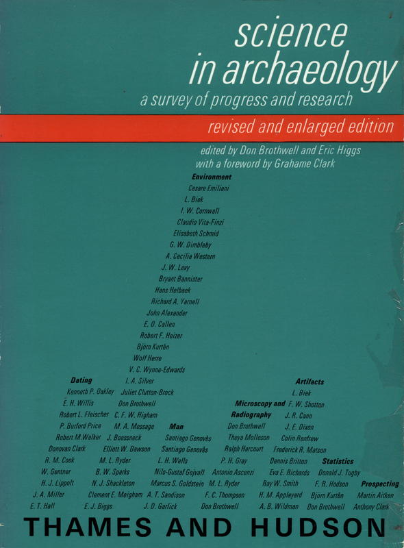 Science in archaeology : a survey of progress and research / edited by Don Brothwell and Eric Higgs : foreword by Grahame Clark cover