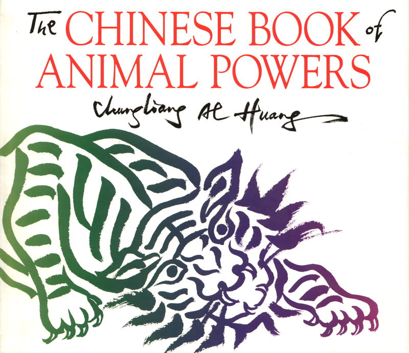 The Chinese book of animal powers / Al Chung-liang Huang cover