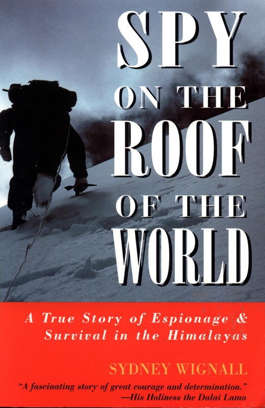 Spy on the roof of the world / Sydney Wignall cover