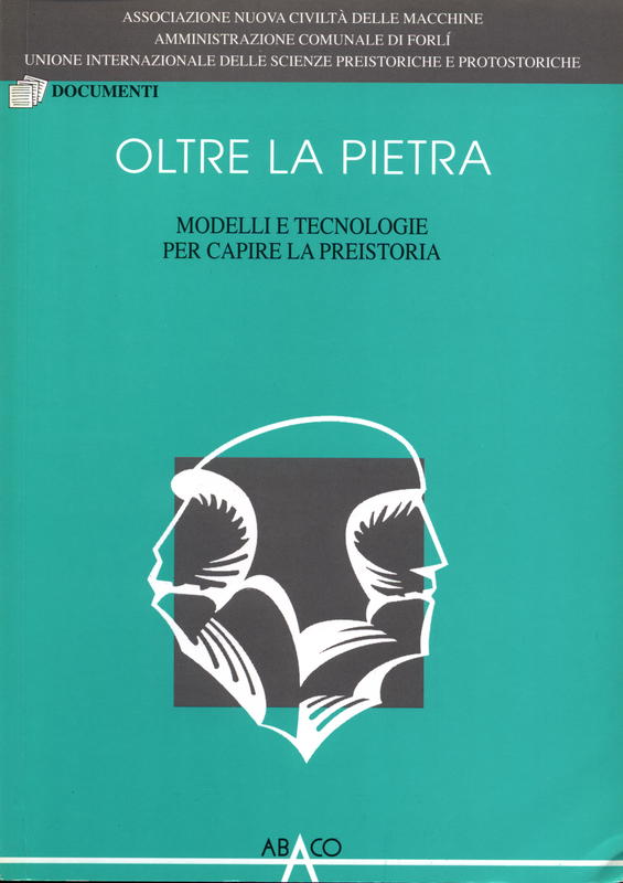 Oltre la pietra : modelli e tecnologie per capire la preistoria / G Tassani cover