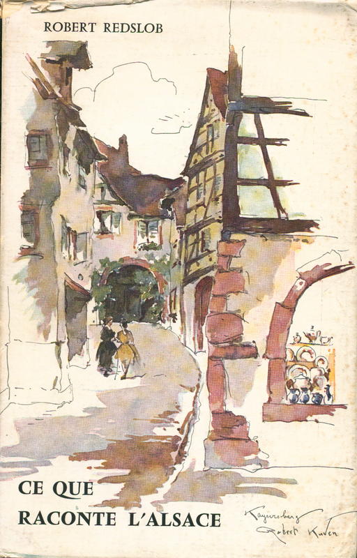 Ce que raconte l'Alsace / Robert Redslob ; illustrations Robert Kuven cover