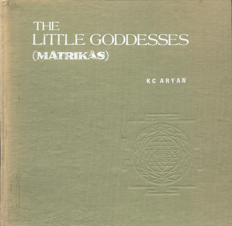 The little goddesses (Matrikas) / K. C. Aryan cover