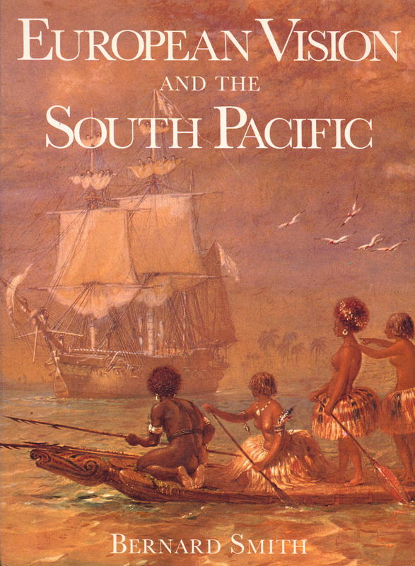European vision and the South Pacific / Bernard Smith cover