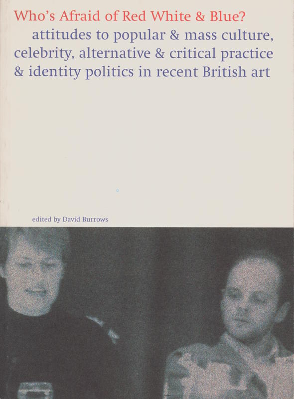 Who's Afraid of Red White & Blue? / edited by David Burrows cover