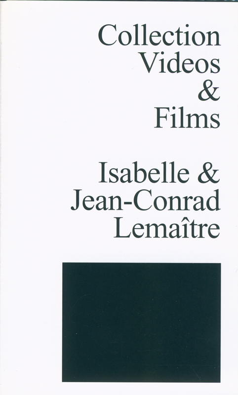 Collection videos and films : Isabelle and Jean-Conrad Lemaitre : a selection cover