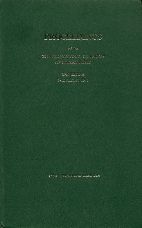 Proceedings of the 28 International Congress of Orientalists : Canberra 6-12 January 1971 / edited by A.R. Davis with the assistance of A.D. Styrokomla-Stefanowska cover
