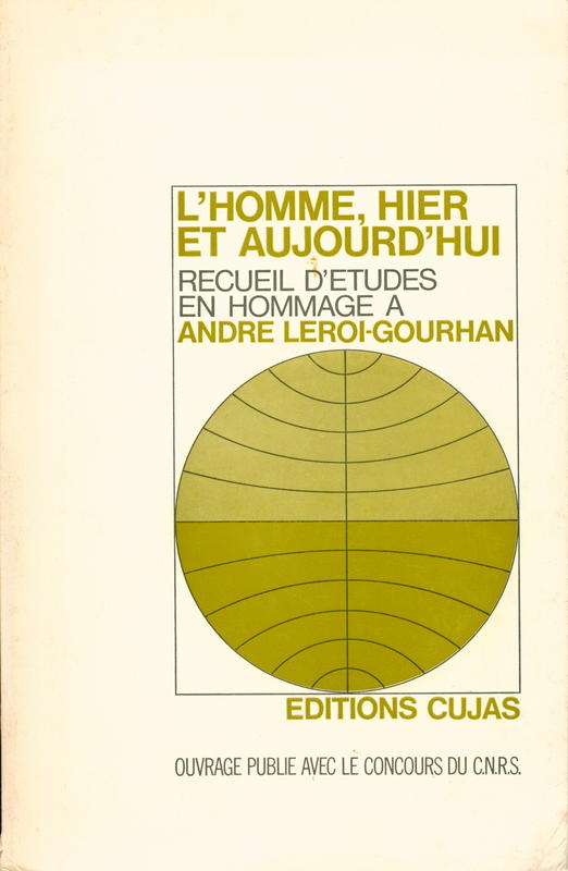 L'Homme, hier et aujourd'hui : Recueil d'études en hommage à André Leroi-Gourhan / avant-propos de Marc Sauter cover