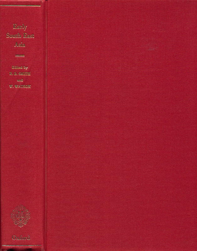 Early South East Asia : essays in archaeology, history, and historical geography / edited by R. B. Smith and W. Watson cover