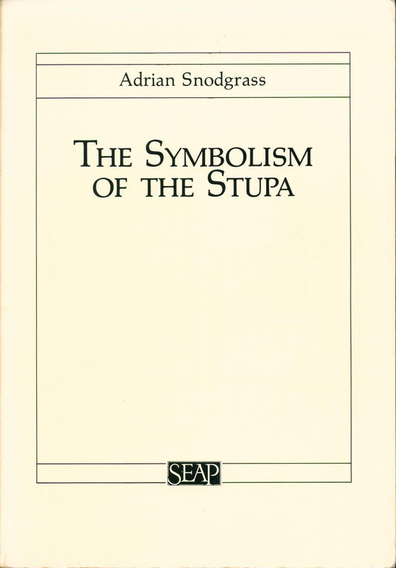 The symbolism of the stupa / Adrian Snodgrass cover
