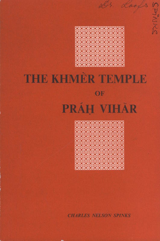 The Khmer temple of Prah Vihar / Charles Nelson Spinks cover