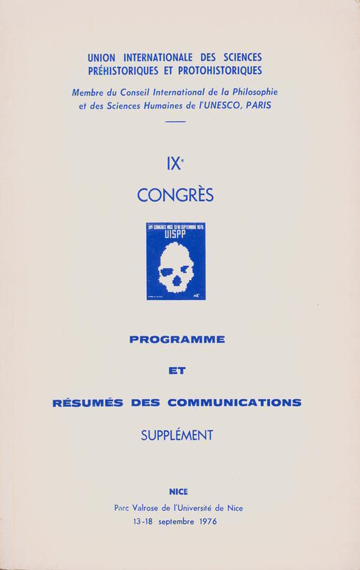 IXe congress Union Internationale des Sciences prehistoriques et protohistory : Programme et resumes des communications supplement / Union internationale des sciences préhistoriques et protohistoriques cover