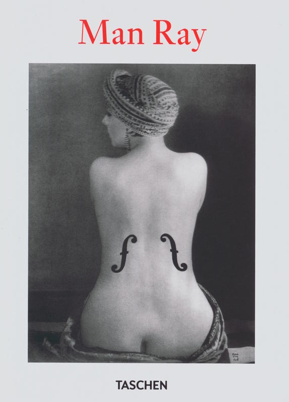 Man Ray 1890-1976 / a personal portrait by Andre Breton ; essay by Katherine Ware ; edited by Manfred Heiting cover