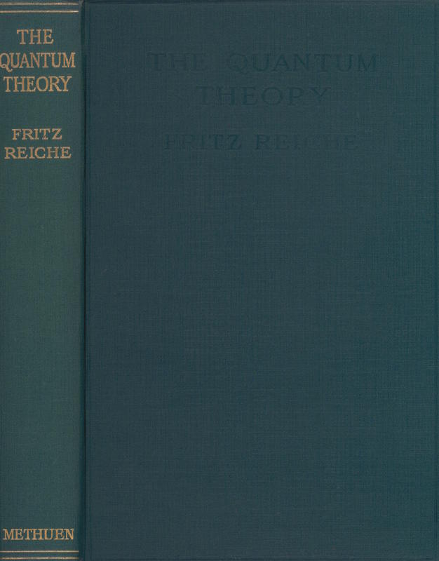 The quantum theory / by Fritz Reiche ; translated by H. S. Hatfield and Henry L. Bose cover