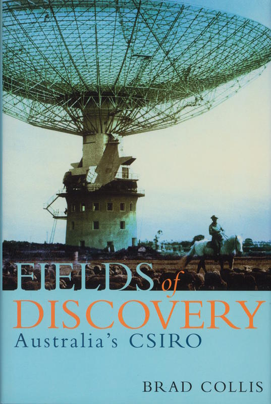 Fields of discovery : Australia's CSIRO / Brad Collis cover