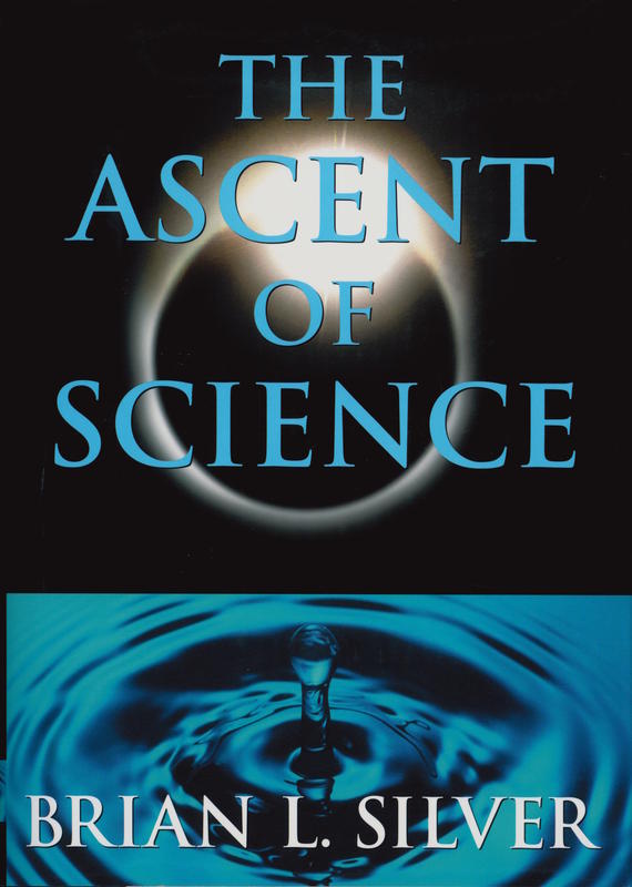 The ascent of science / Brian L. Silver cover