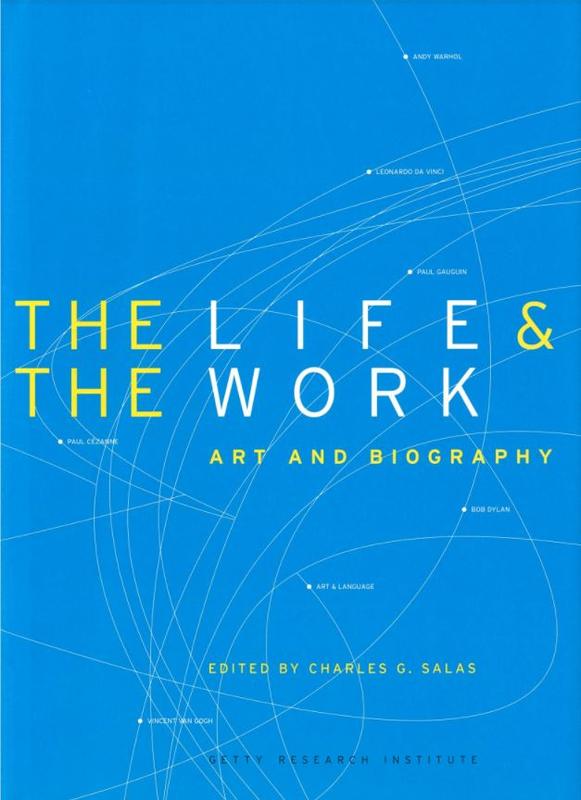 The life and the work : art and biography cover