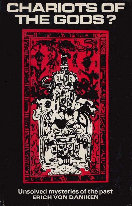 Chariots of the gods? : unsolved mysteries of the past / Erich von Daniken ; translated by Michael Heron cover