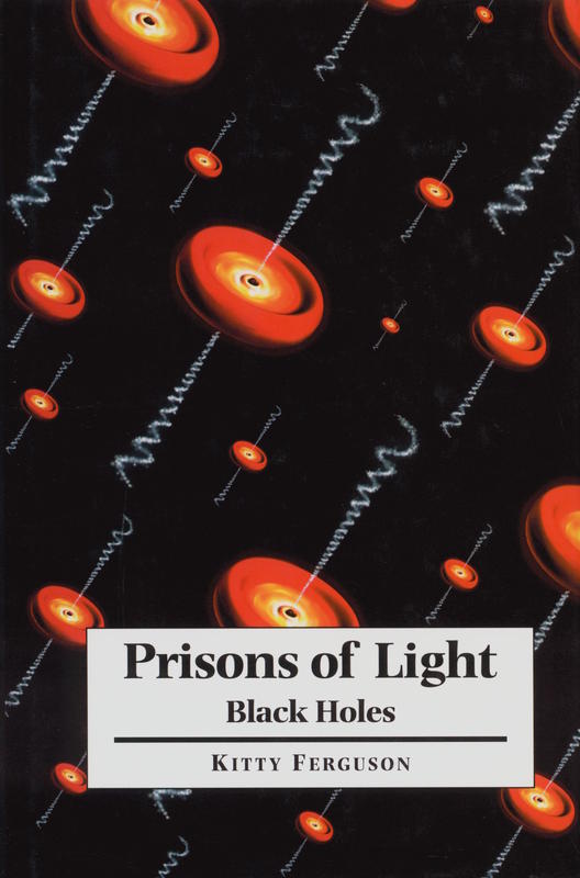 Prisons of light : black holes / Kitty Ferguson cover