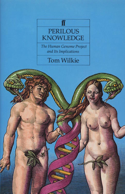 Perilous knowledge : the human genome project and its implications / Tom Wilkie cover