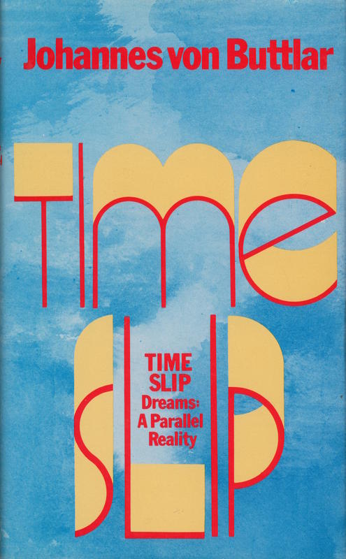 Time-slip / Johannes von Buttlar ; translated by Nicholas Fry cover