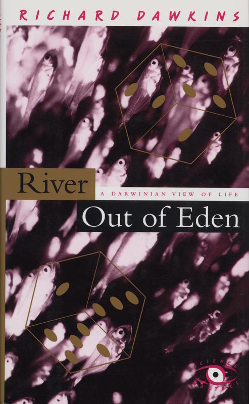 River out of Eden : a Darwinian view of life / Richard Dawkins ; illustrations by Lalla Ward cover