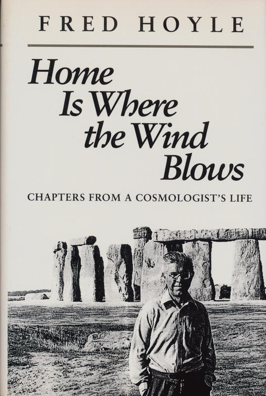 Home is where the wind blows : chapters from a cosmologist's life / Fred Hoyle cover