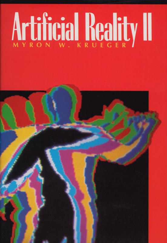 Artificial reality II / Myron W. Krueger cover