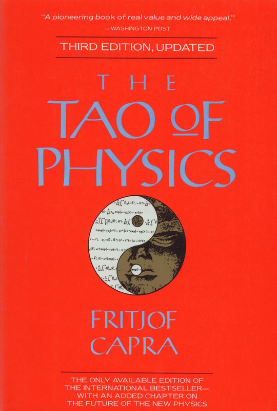 The Tao of physics : an exploration of the parallels between modern physics and Eastern mysticism / by Fritjof Capra cover