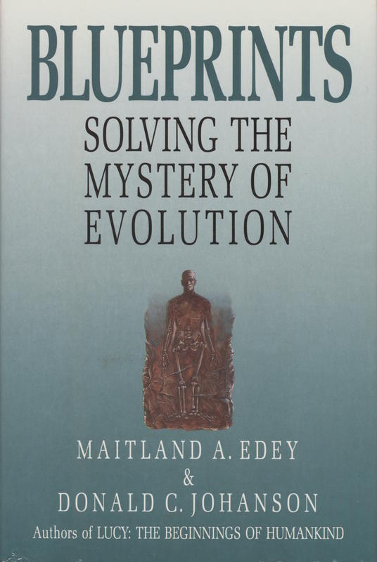 Blueprints : solving the mystery of evolution / Maitland A. Edey, Donald C. Johanson cover