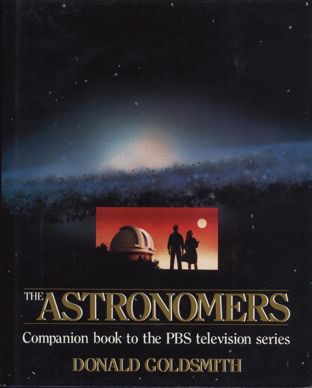 The astronomers : companion book to the PBS television series / Donald Goldsmith cover