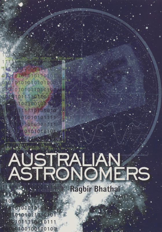 Australian astronomers : achievements at the frontiers of astronomy / Ragbir Bhathal cover