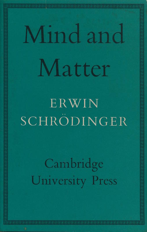 Mind and matter / by Erwin Schrödinger cover