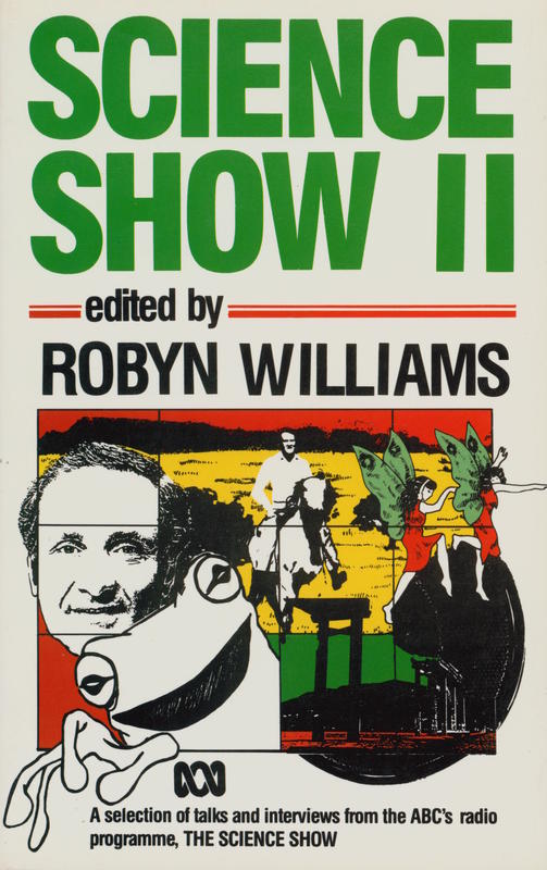 Science show II / edited by Robyn Williams cover