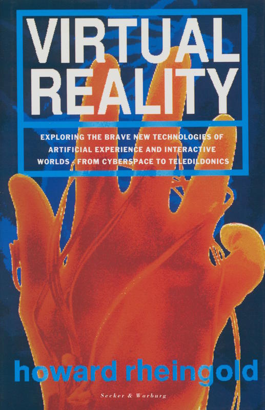Virtual reality / Howard Rheingold cover