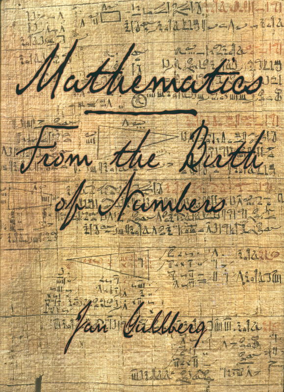 Mathematics : from the birth of numbers / Jan Gullberg cover