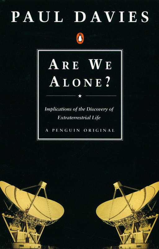 Are we alone? : philosophical implications of the discovery of extraterrestrial life / Paul Davies cover