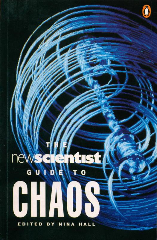 The new scientist guide to chaos / edited by Nina Hall cover