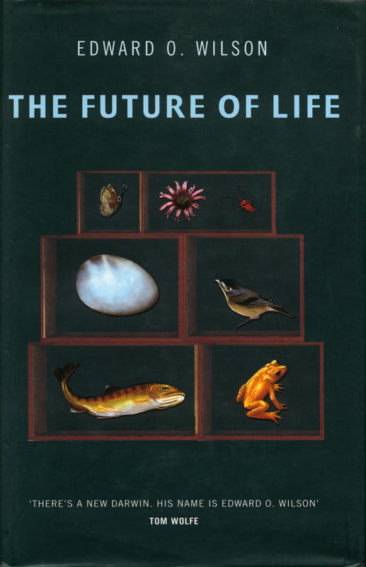 The future of life / Edward O. Wilson cover