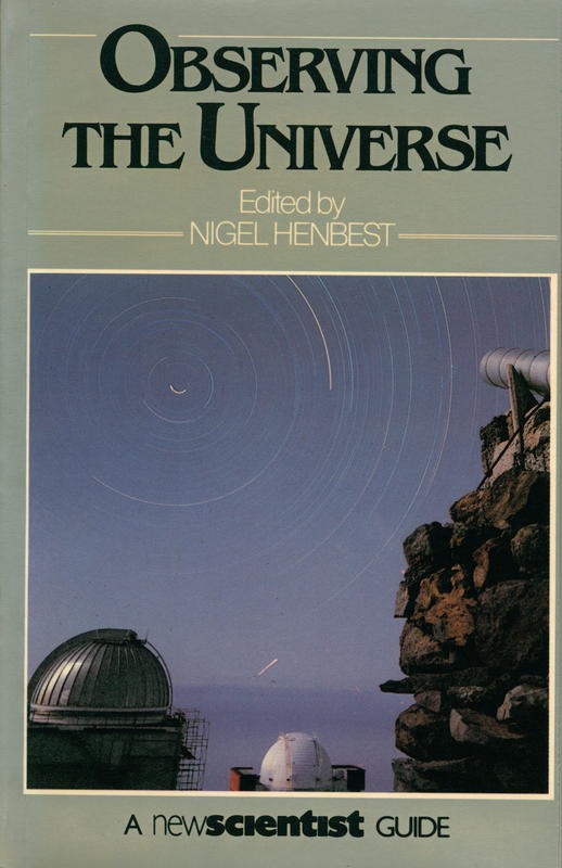 Observing the universe : a new scientist guide /  edited by Nigel Henbest cover