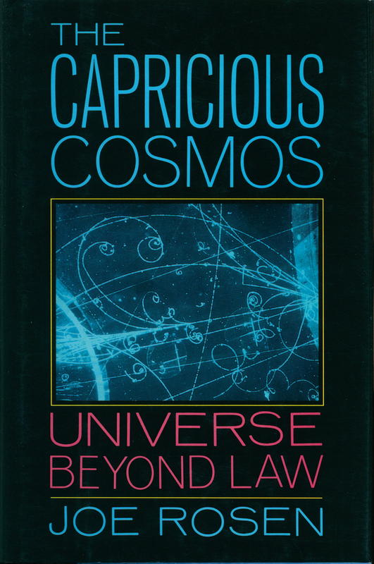The capricious cosmos : universe beyond law / Joe Rosen cover