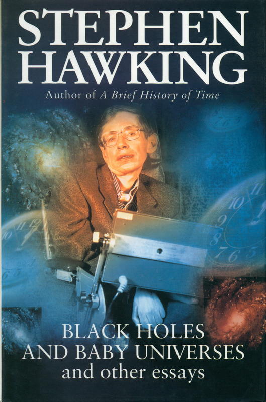 Black holes and baby universes and other essays / Stephen Hawking cover