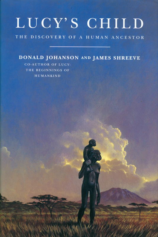 Lucy's child : the discovery of a human ancestor / Donald Johanson and James Shreeve cover