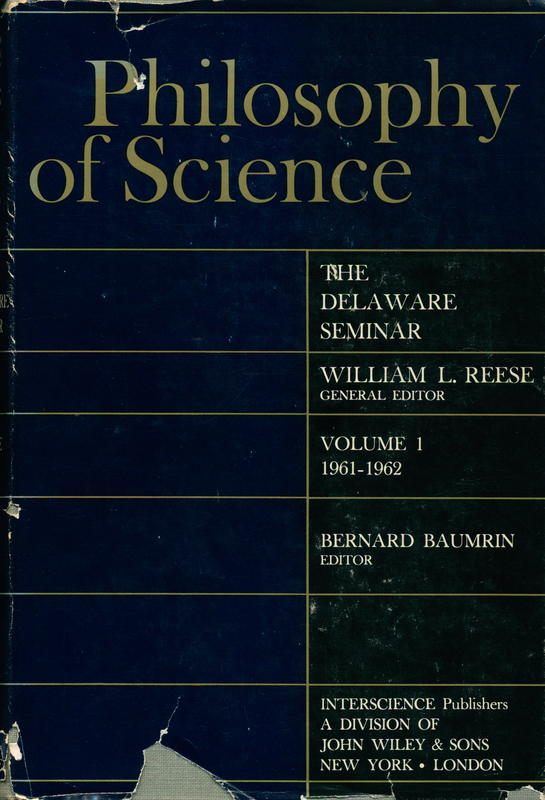 Philosophy of science : the Delaware seminar : volume 1 : 1961–1962 / edited by Bernard Baumrin cover