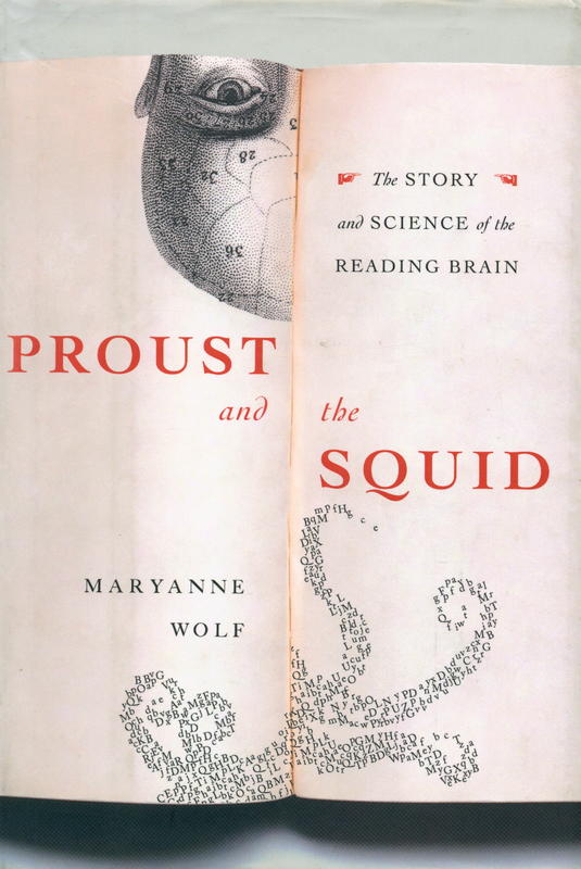 Proust and the squid : the story and science of the reading brain / Maryanne Wolf ; illustrations by Catherine Stoodley cover