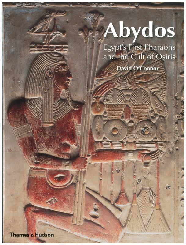 Abydos : Egypt's first pharaohs and the cult of Osiris cover